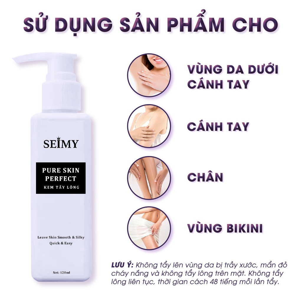 Kem Tẩy Lông Seimy - Pure Skin Perfect tẩy mọi loại lông vĩnh viễn nhanh gọn chỉ 5 phút mịn và căng da