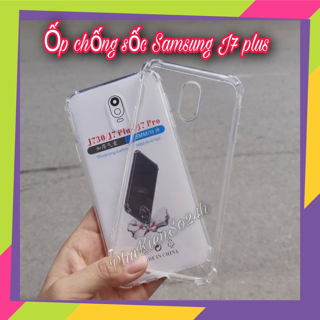 Samsung Galaxy J7 Plus - Ốp lưng chống sốc 4 góc trong suốt loại xịn