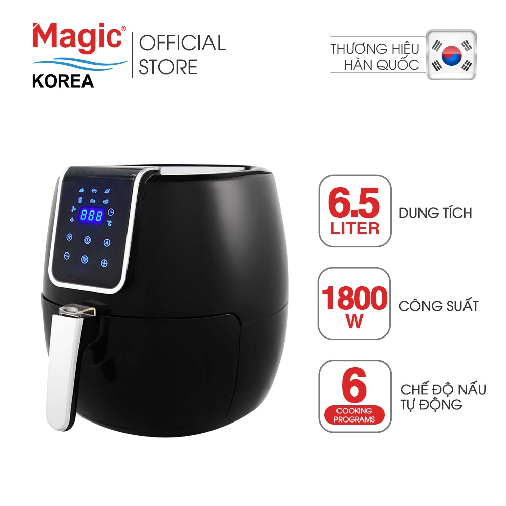 Nồi chiên không dầu điện tử Magic Korea A-805, dung tích 6.5L - Hàng chính hãng