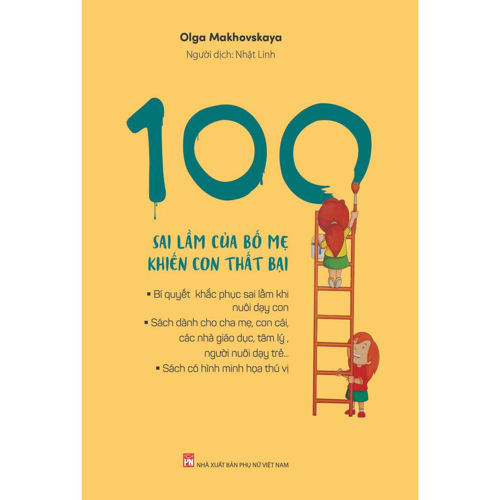 Sách - 100 sai lầm của bố mẹ khiến con thất bại (PN)