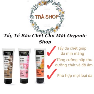 Tẩy tế bào chết da mặt Organic Shop