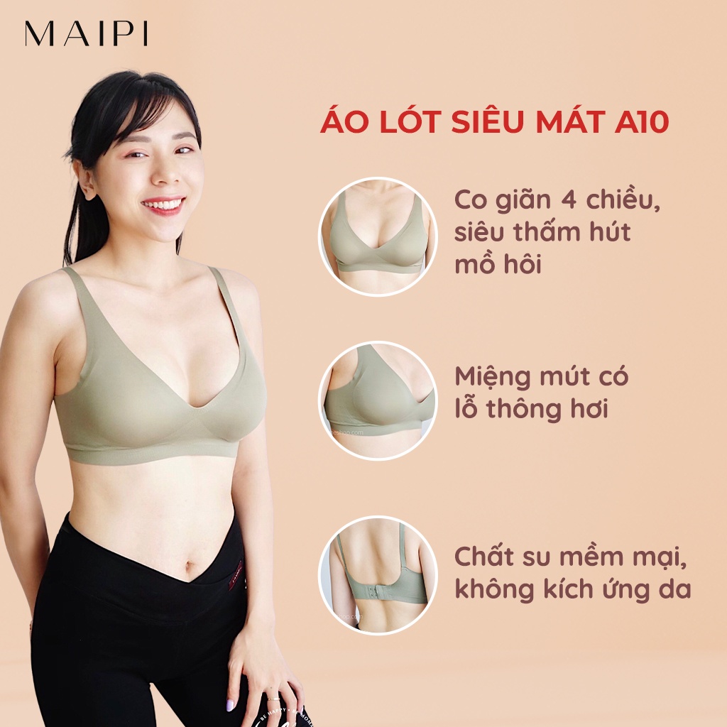 Áo lót A10 chất su đúc không gọng mát lạnh đàn hồi siêu co dãn sản phẩm của MAIPI