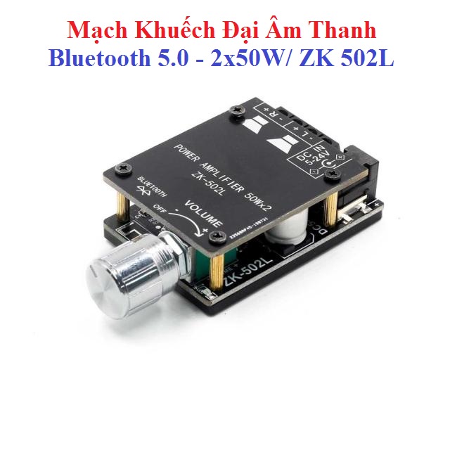 Mạch Khuếch Đại Âm Thanh Bluetooth 5.0 2*50W (ZK-502L)