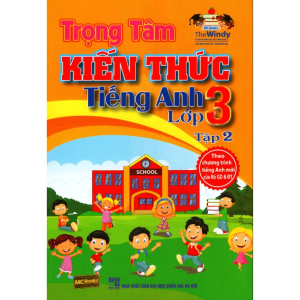 Sách Trọng Tâm Kiến Thức Tiếng Anh Lớp 3 - The Windy ( Tập 2)