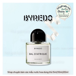-𝐍𝐄𝐖- nước hoa byredo bal d'afrique ' 𝗣𝗲𝗿𝗳𝘂𝗺𝗲'𝟬𝟭𝗦𝘁𝗼𝗿𝗲