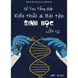 SỔ TAY KIẾN THỨC VÀ BÀI TẬP SINH HỌC 12