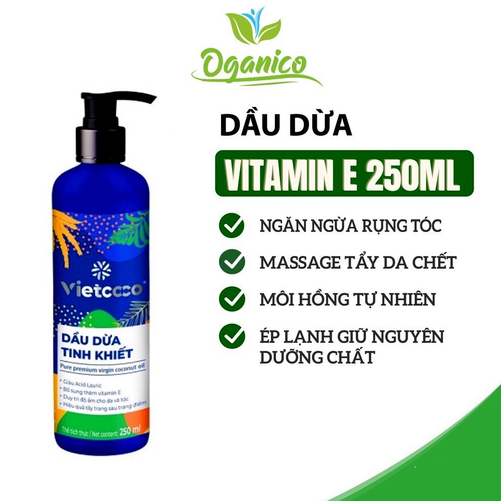 Dầu Dừa tình khiết mỹ phẩm Organic Vietcoco 250ml - 130ml