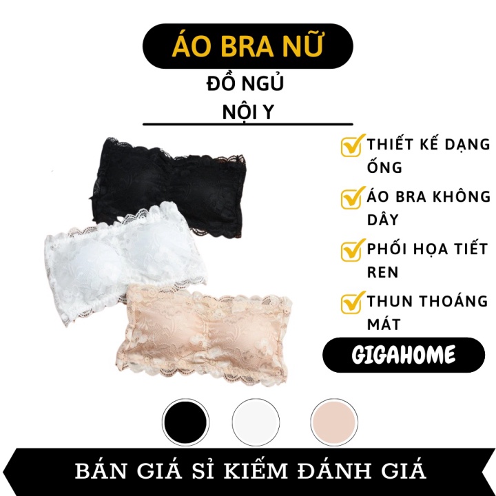 Áo Bra Nữ GIGAHOME Áo Lót Dạng Ống Không Dây Kiểu Ren Có Mút Đệm Thoáng Mát 8520