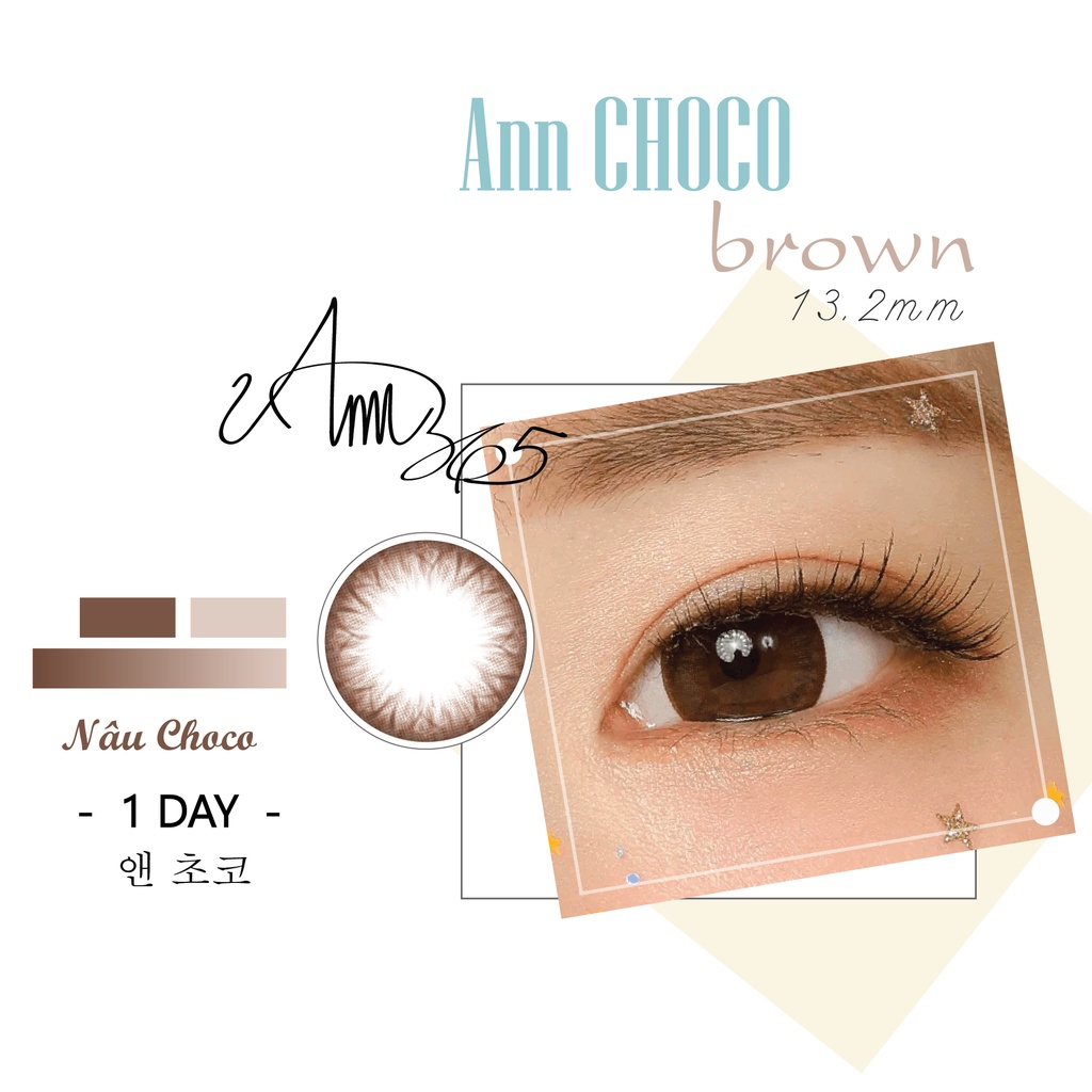  Lens Mắt 1 Ngày ANN365 Nâu Choco Hàn Quốc Đeo 12H