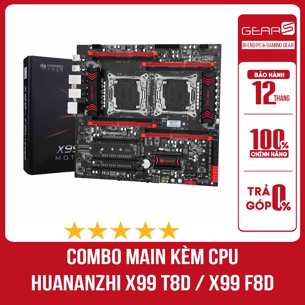 Combo Main kèm CPU Huananzhi X99 T8D / X99 F8D CPU 2696v3 New Bảo hành 12 tháng