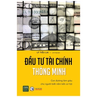 Sách - Đầu tư tài chính thông minh - Lý Tiếu Lai