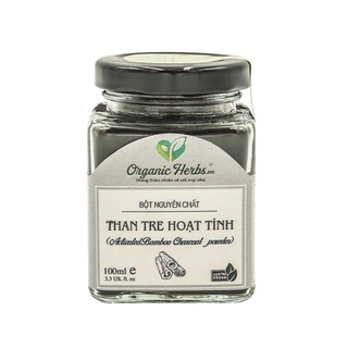 Bột Than Tre Hoạt Tính Nguyên Chất 100% Organic Herbs