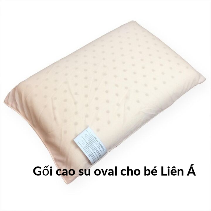 Gối cao su ❤️FREESHIP❤️ Giảm giá tốt Gối cao su chính hãng Liên Á Oval cho bé êm ái chống đau vai cổ chống móp đầu