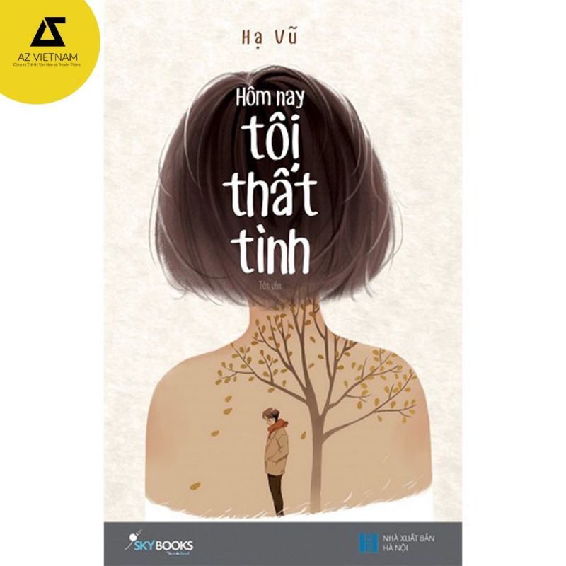 Sách - Hôm nay tôi thất tình - Hạ Vũ