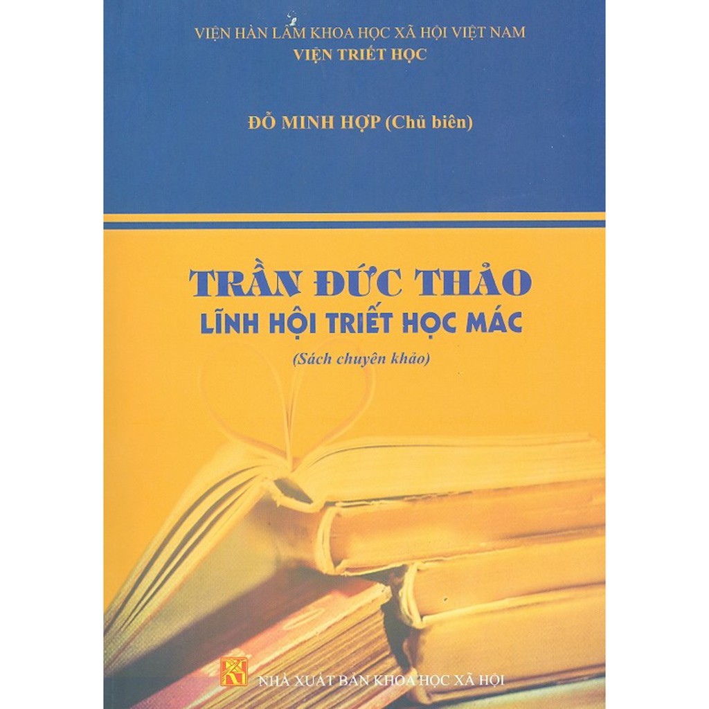 Sách - Trần Đức Thảo - Lĩnh Hội Triết Học Mác (Sách Chuyên Khảo) | BigBuy360 - bigbuy360.vn