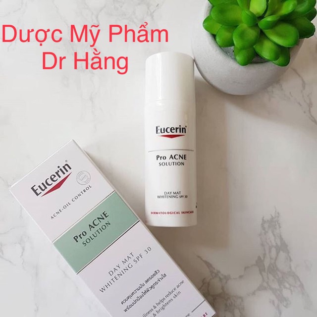 [CHÍNH HÃNG] Kem Dưỡng Trắng Da,Giảm Mụn Eucerin Proacne Day Mat Whitening SPF30