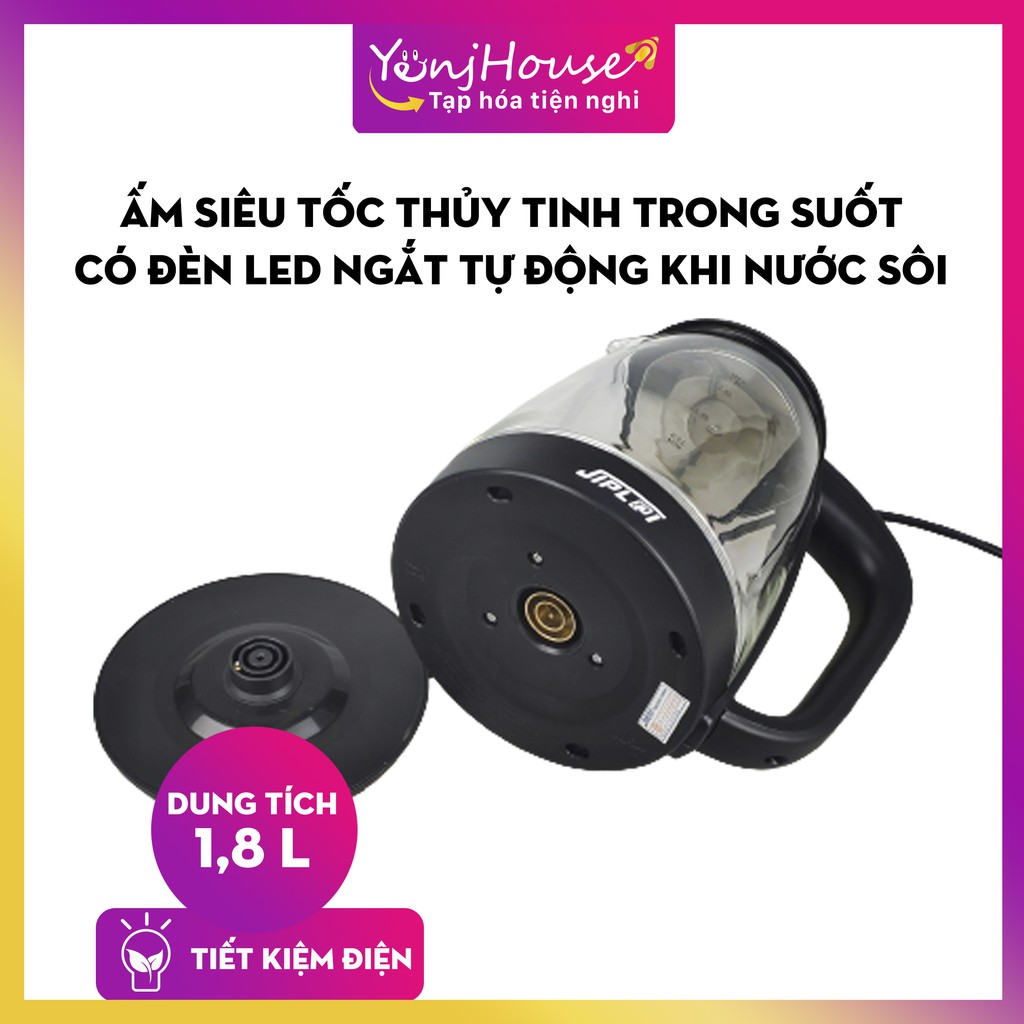 Ấm Siêu Tốc Thủy Tinh 1.8L JIPL@I ST21 Thiết Kế Hiện Đại Trong Suốt có đèn LED, 1 đổi 1 trong vòng 7 ngày, BH 12 tháng