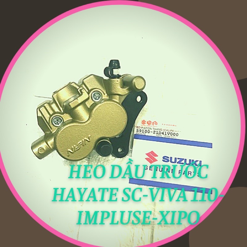 Bộ heo dầu thắng đĩa trước suzuki hayate sc viva xipo crv