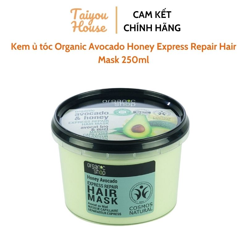 Kem ủ tóc Organic Shop dưỡng mềm mượt Organic Avocado Honey Express Repair Hair Mask 250ml