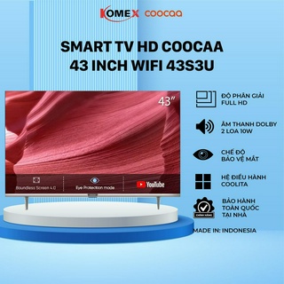 Tivi Coocaa 43 Inch Model 43S3U smart tivi kết nối wifi đồng kiểm đổi trả 30 ngày bảo hành 24 tháng - komex
