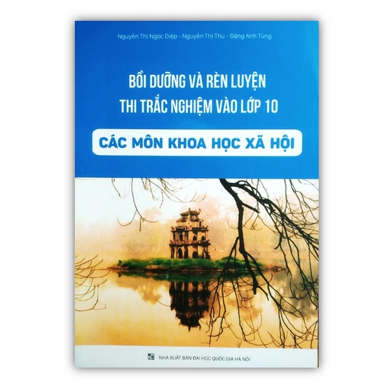 Sách Bồi dưỡng và rèn luyện thi vào lớp 10 THPT các môn KHXH