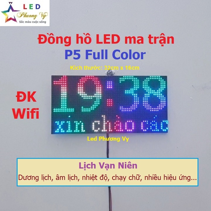 Đồng hồ Led ma trận P5 full color - Đồng hồ lịch vạn niên - Bản Wifi cao cấp nhất
