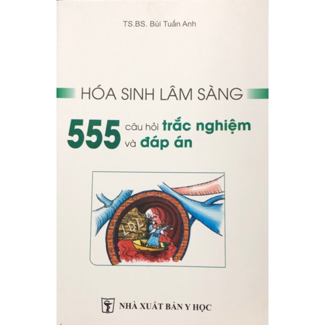 Sách - 555 câu hỏi Hoá sinh lâm sàng