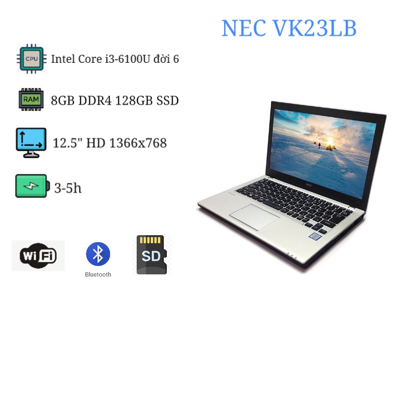 Laptop nhỏ gọn siêu bền 12 inches NEC VK23LB/VK26 Intel Core i3/i5 8GB RAM 128GB SSD - Likenew 98%
