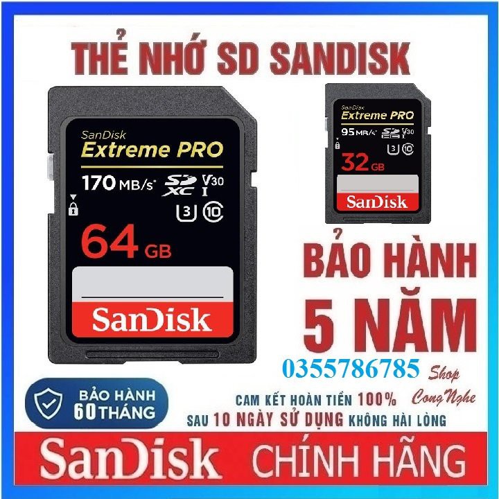 Thẻ nhớ SD Sandisk 16GB 32GB 64GB 128GB Extreme Pro upto 170MB/s cho máy ảnh