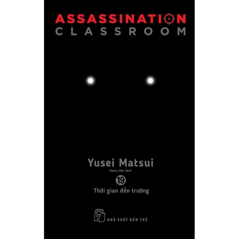 Truyện tranh Assassination Classroom - Lớp học ám sát (lẻ tập)- NXB Trẻ