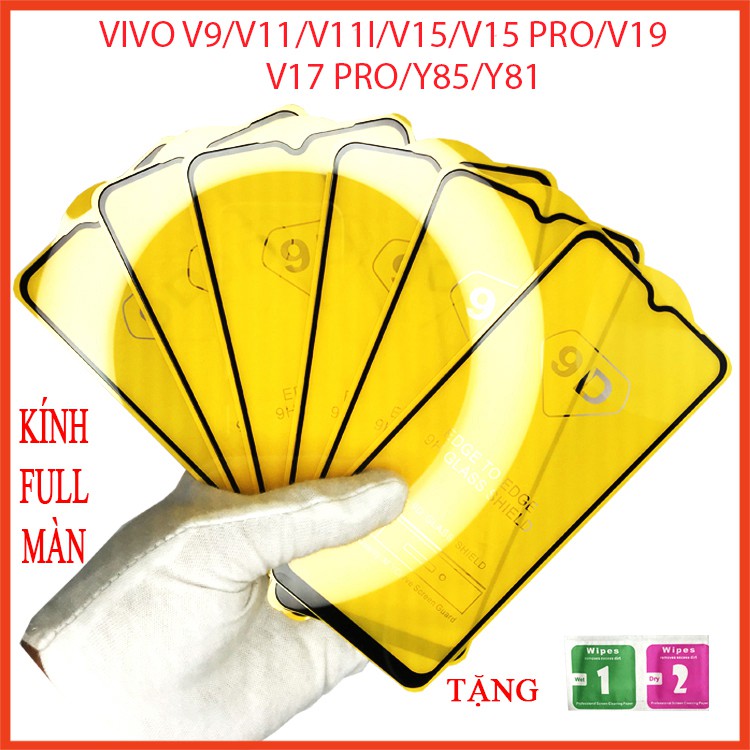 Kính cường lực full màn VIVO V9,V11,V11I,V15,V15 PRO,V17 PRO,V19,Y81,Y85 Ảnh thực shop tự chụp, tặng kèm giấy lau kính