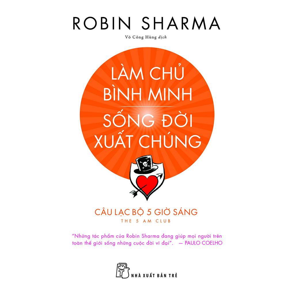 Sách Làm Chủ Bình Minh - Sống Đời Xuất Chúng
