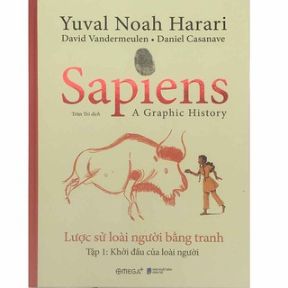 Sách - Sapiens: Lược sử loài người bằng tranh ( tập 1 )