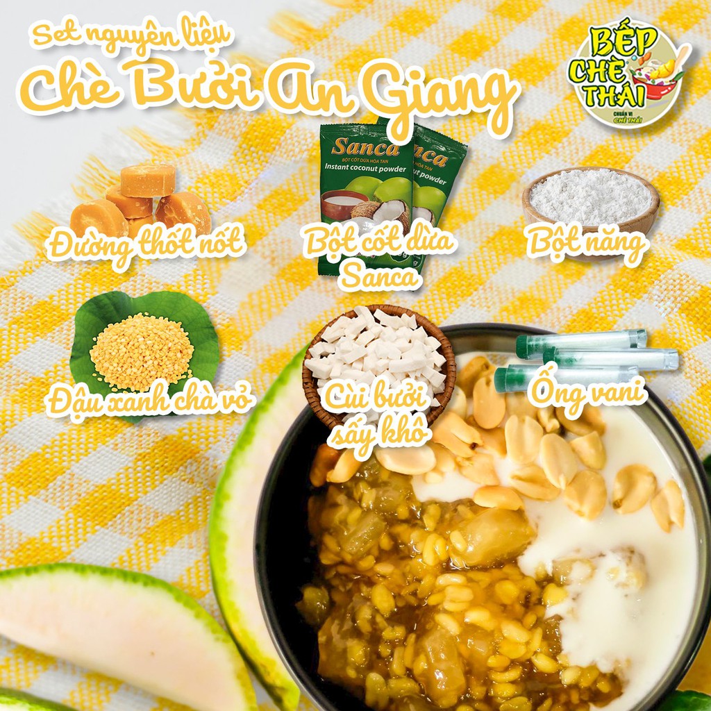 Set chè bưởi đậu xanh siêu cùi An Giang  tặng kèm công thức nấu - Bếp Chè Thái