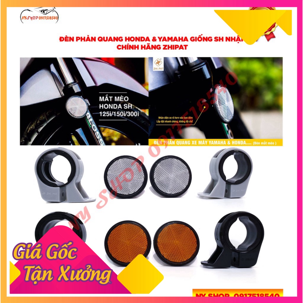 ĐÈN PHẢN QUANG ZHIPAT (HAY CÒN GỌI LÀ ĐÈN MẮT MÈO) CHO HONDA &amp; YAMAHA PHONG CÁCH SH NHẬP (Ảnh Sp thật)