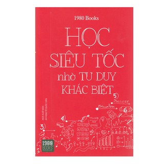 Sách -  Học Siêu Tốc Nhờ Tư Duy Khác Biệt (Tái Bản)
