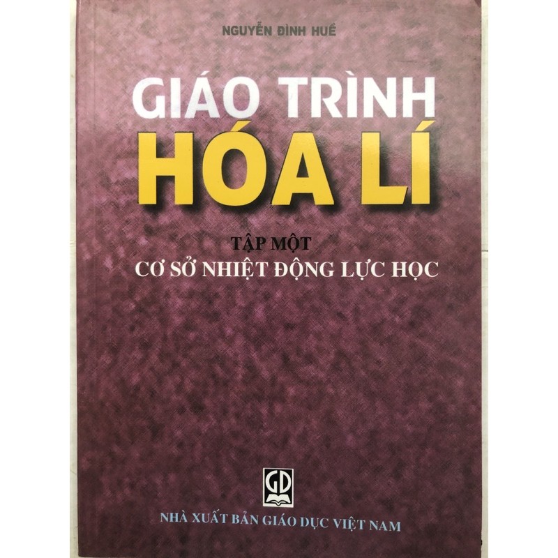 Sách - Giáo trình Hoá Lí Tập 1: Cơ sở nhiệt động lực học