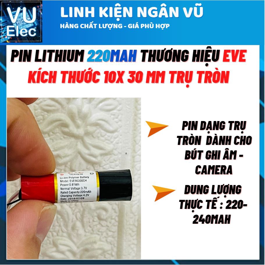 Pin lithium 3.7V 220Mah dạng tròn 10x30MM dành cho bút ghi âm - camera