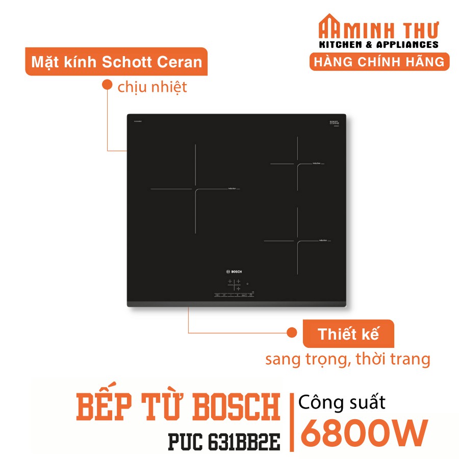 Bếp từ Bosch PUC 631BB2E, 240V, 60Hz, 6800W - Hàng chính hãng, bảo hành 24 tháng