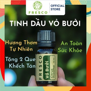 TINH DẦU BƯỞI 🌿𝐅𝐑𝐄𝐄𝐒𝐇𝐈𝐏🌿 CÓ KIỂM NGHIỆM CHẤT LƯỢNG(COA) - TINH DẦU THƠM PHÒNG THIÊN NHIÊN - ĐUỔI MUỖI - FRESCO