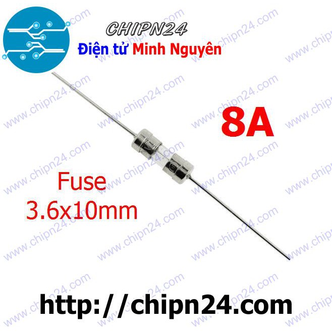 [5 CÁI] Cầu Chì 3.6x10mm 8A DIP (250V Chân cắm)