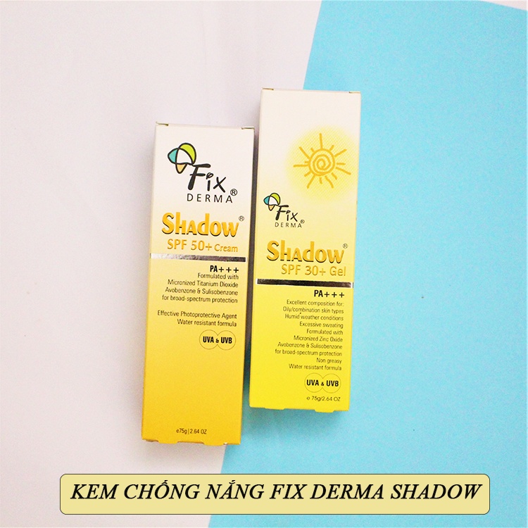 [NHẬP KHẨU-TEM PHỤ] Gel Chống Nắng Fixderma Shadow chống nắng bảo vệ da, dưỡng da mịn màng