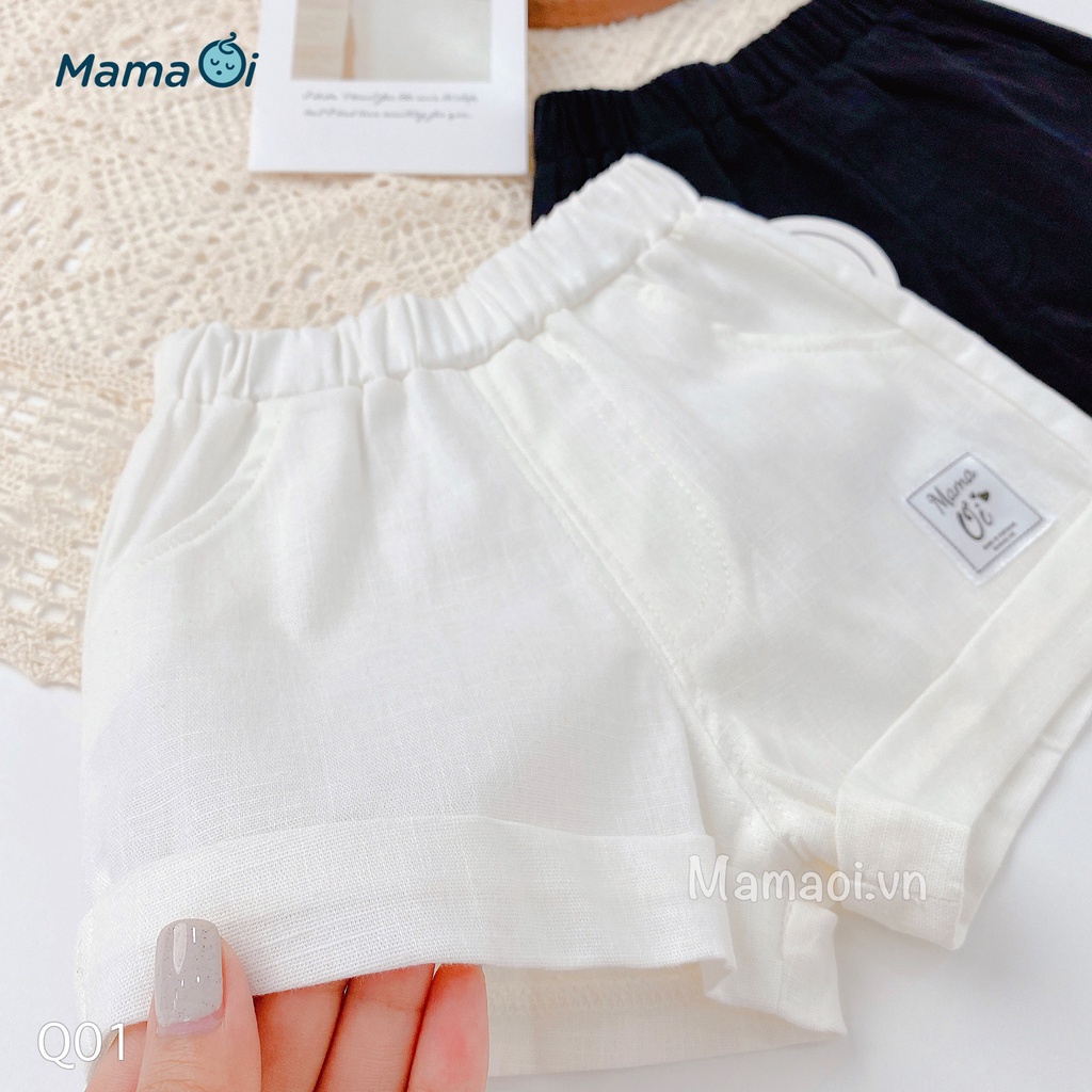 Q01 Quần đùi bé trai bé gái vải Linen Short sợi lanh tự nhiên an toàn cho bé 0-3 tuổi của Mama Ơi - Thời trang cho bé