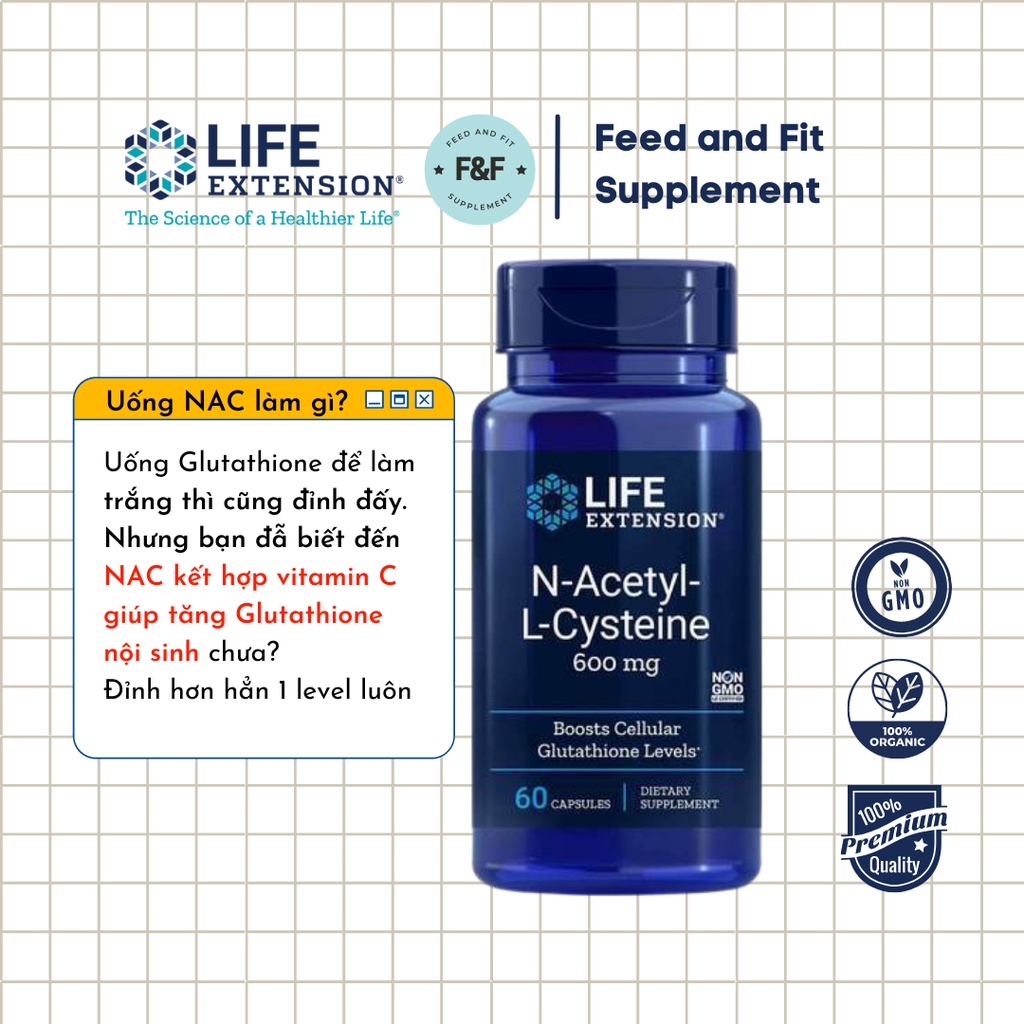 Viên uống NAC (N-Acetyl-L-Cysteine) Life Extension tăng Glutathione nội sinh