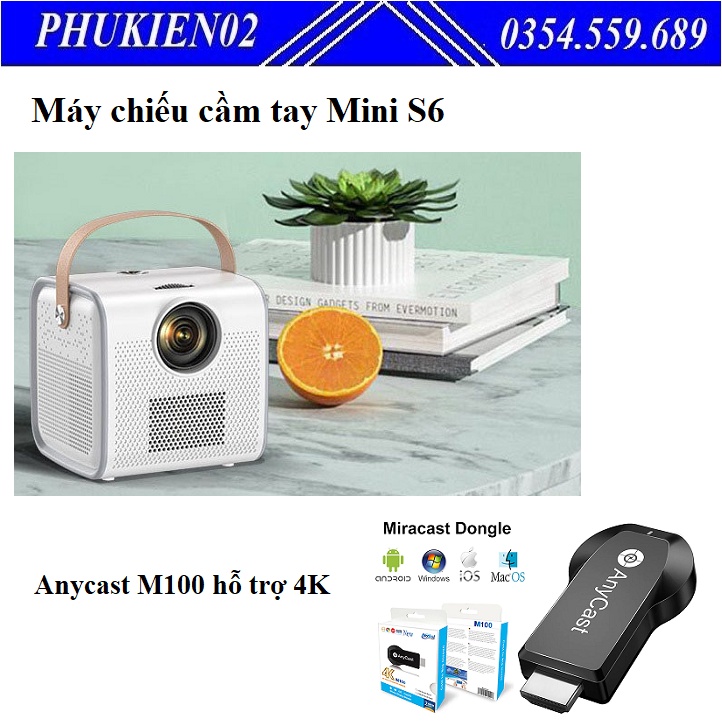 [ Chính hãng ] Combo Máy chiếu cầm tay Mini S6  tích hợp Wifi - Bluetooth + HDMI không dây Anycast M100 hỗ trợ 4K