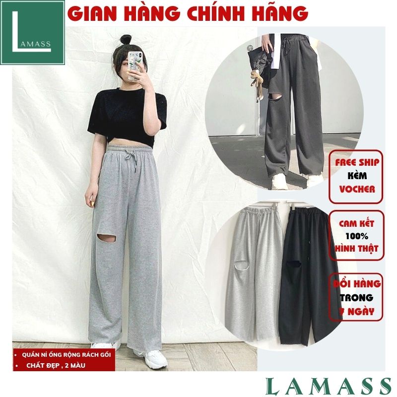 Quần Nỉ Thun Ống Rộng Rách Gối Nam Nữ ,Quần Baggy Cạp Cao Thun Dài Rách Đùi Unisex 2 Màu Đen Xám ,LAMASS