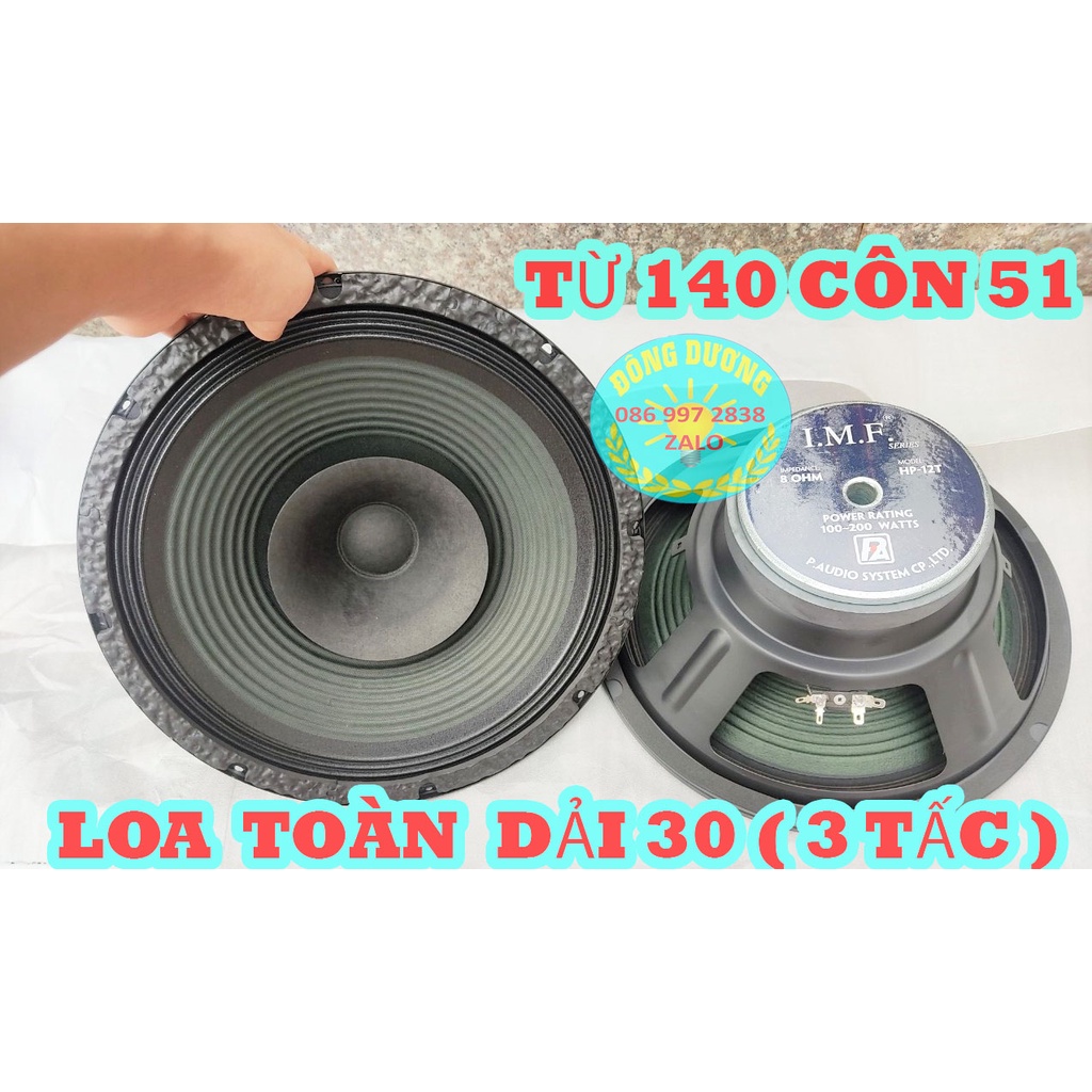 LOA TOÀN DẢI BASS 30 - GIÁ 1 CHIẾC - TỪ 140 COIL 51 - CỦ LOA TOÀN DẢI 3 TẤC