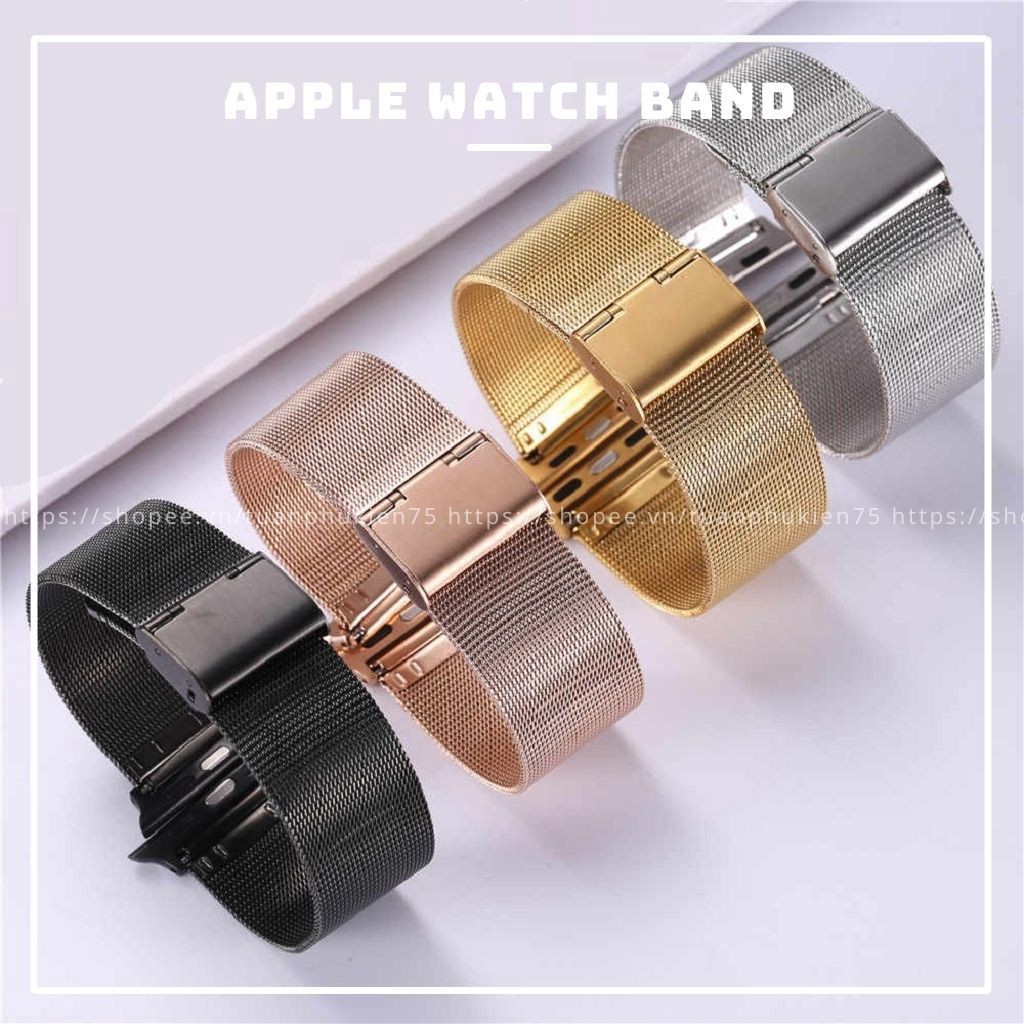 Dây Đồng Hồ Thông Minh ⚡ Dây Ép Pồ Watch Thép Không Gỉ Milanese Loop Sang Chảnh - Hot Trend ⚡ Series 5/4/3/2/1