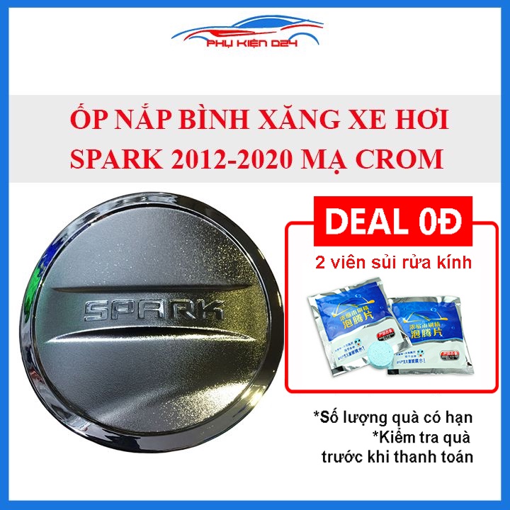 Ốp nắp bình xăng Spark 2012-2013-2014-2015-2016-2017-2018-2019-2020 mạ crom chống trầy trang trí ô tô