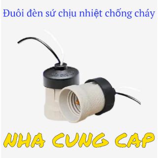 (GIÁ HỦY DIỆT) ĐUÔI ĐÈN SỨ CHỊU NHIỆT CHỐNG CHÁY